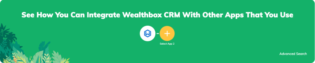 Integrate Wealthbox With Other Apps