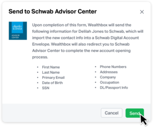 Send to Schwab Advisor Center dialog box.