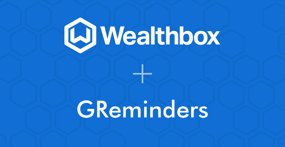 Wealthbox + GReminders