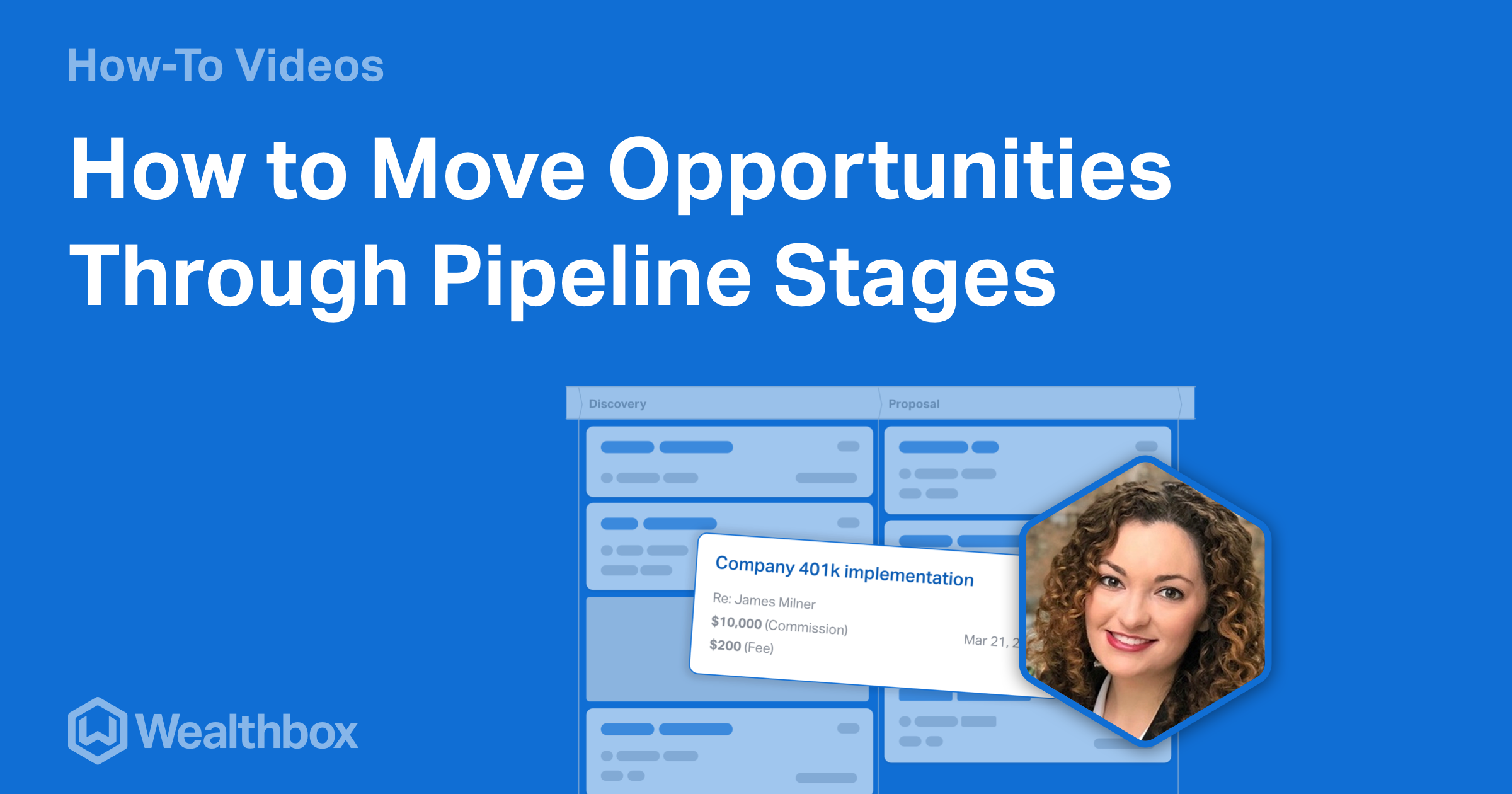 How to Move Opportunities through Pipeline Stages Wealthbox CRM