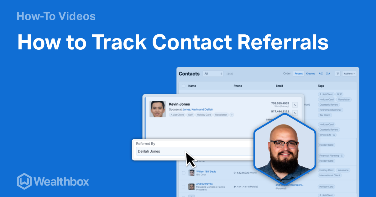 How to Track Contact Referrals Wealthbox CRM