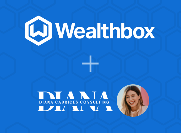 Wealthbox + Diana Cabrices Consulting