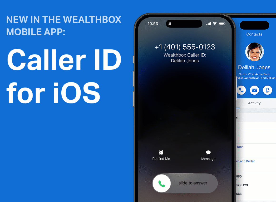 New in the Wealthbox Mobile App: Caller ID for iOS