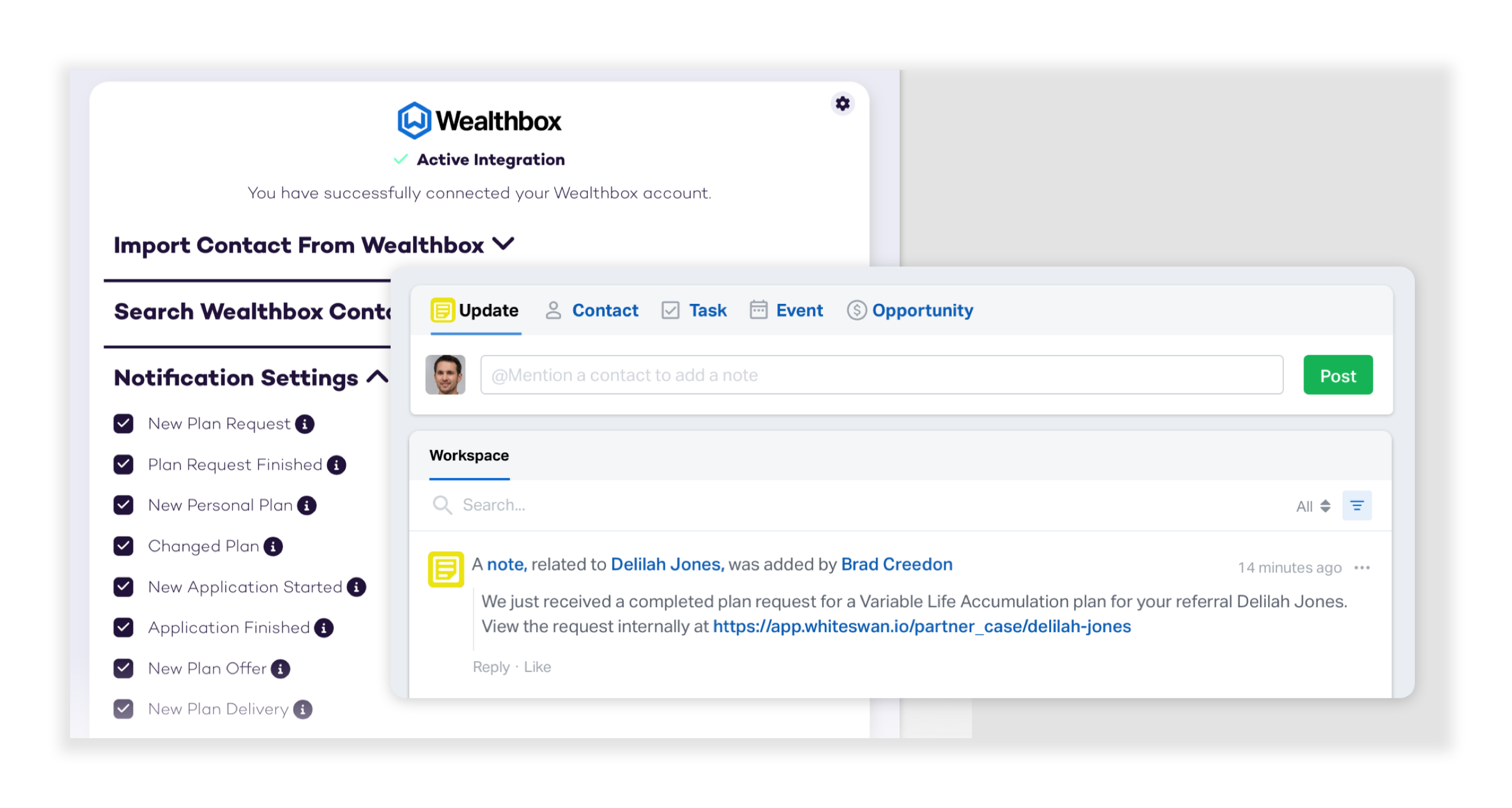 Notes are posted to Wealthbox for plan requests, case progress, earnings events, and more. Notifications may be enabled/disabled from your White Swan partner dashboard.