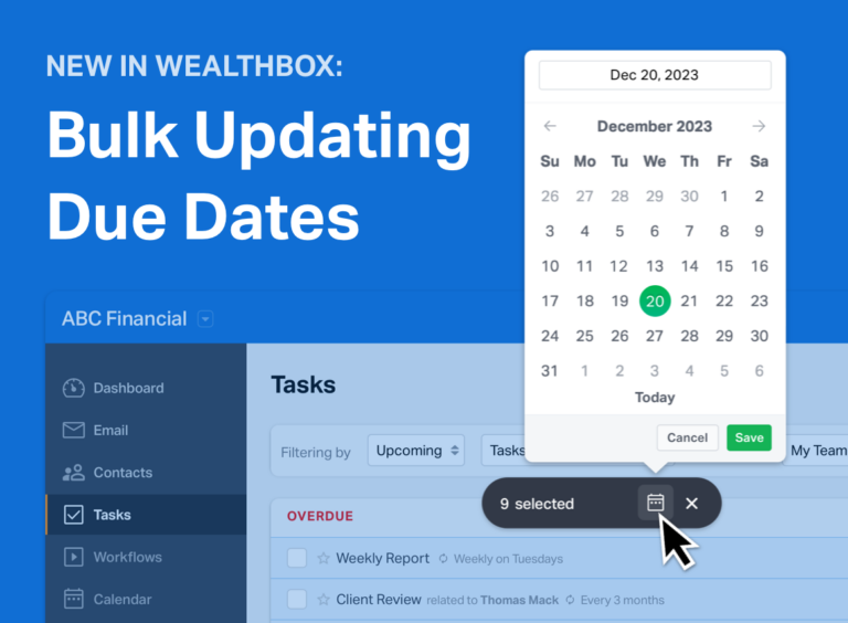 New in Wealthbox: Bulk Updating Due Dates