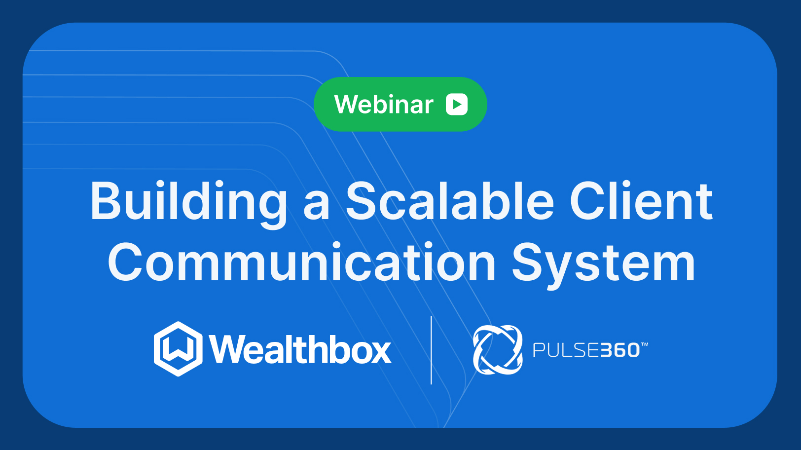 Building a Scalable Client Communication System with Pulse360 ...