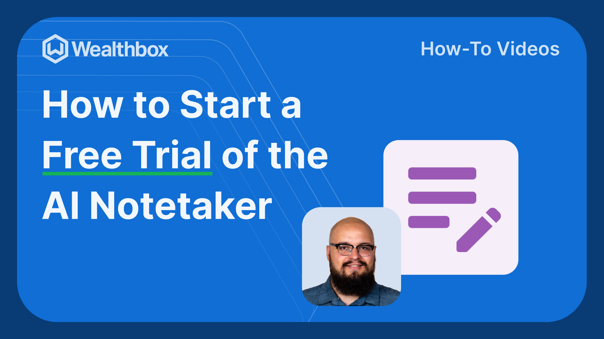 How to Start a Wealthbox AI Notetaker Free Trial | Wealthbox CRM